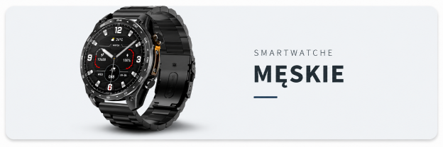 SMARTWATCHE MĘSKIE